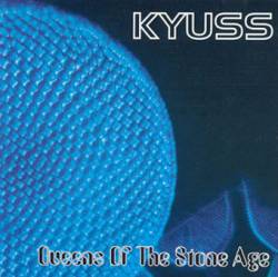 Kyuss : Kyuss - Queens Of The Stone Age